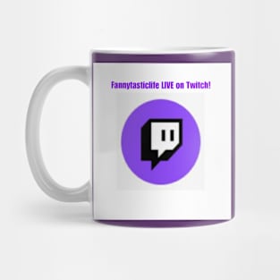 Fannytasticlife LIVE on Twitch Mug